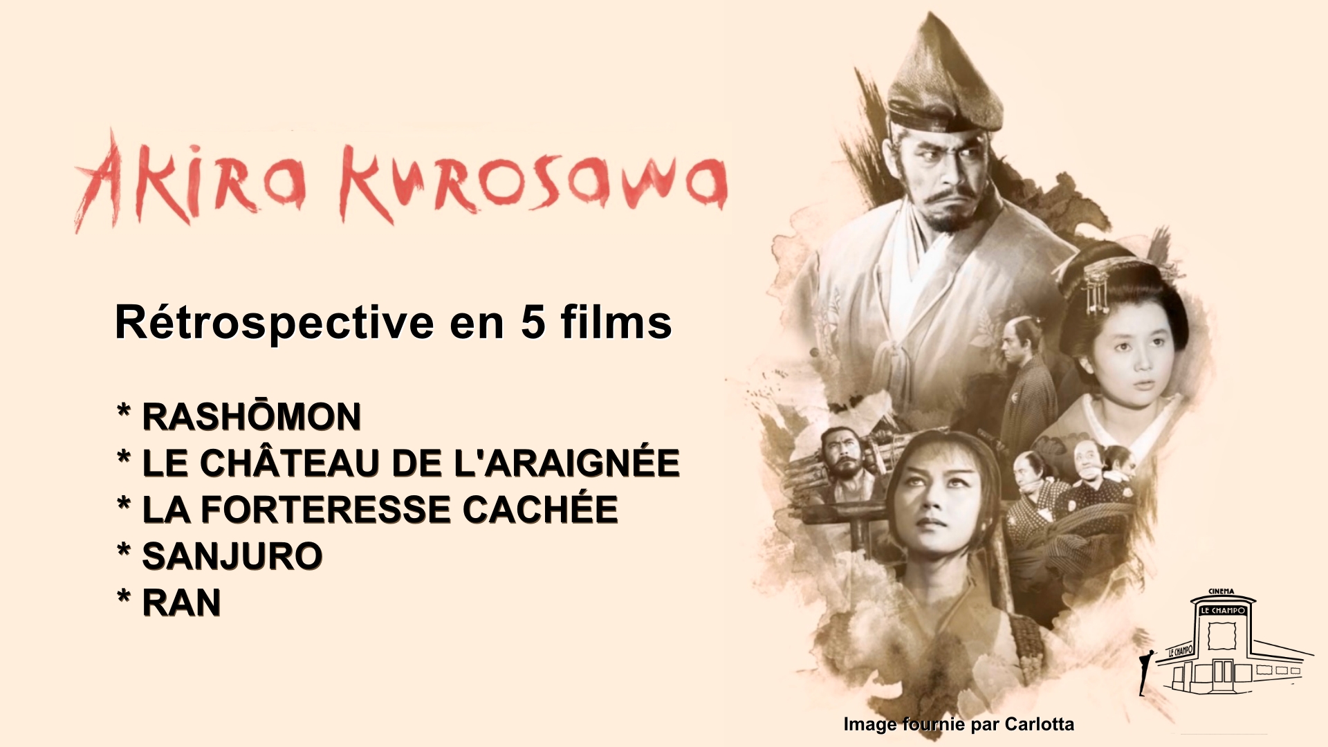 Affiche de la retrospective Akira KUROSAWA, Cinq chefs-d'oeuvre au Champo