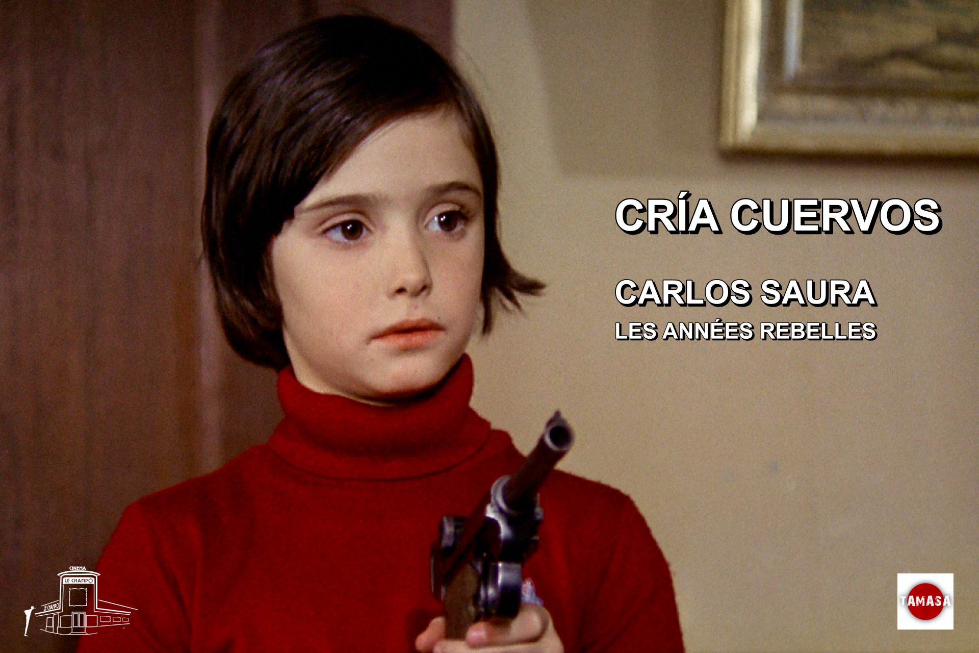 Ana Torrent dans Cría cuervos de Carlos Saura, Grand Prix spécial du jury au Festival de Cannes 1976, au cinéma Le Champo.