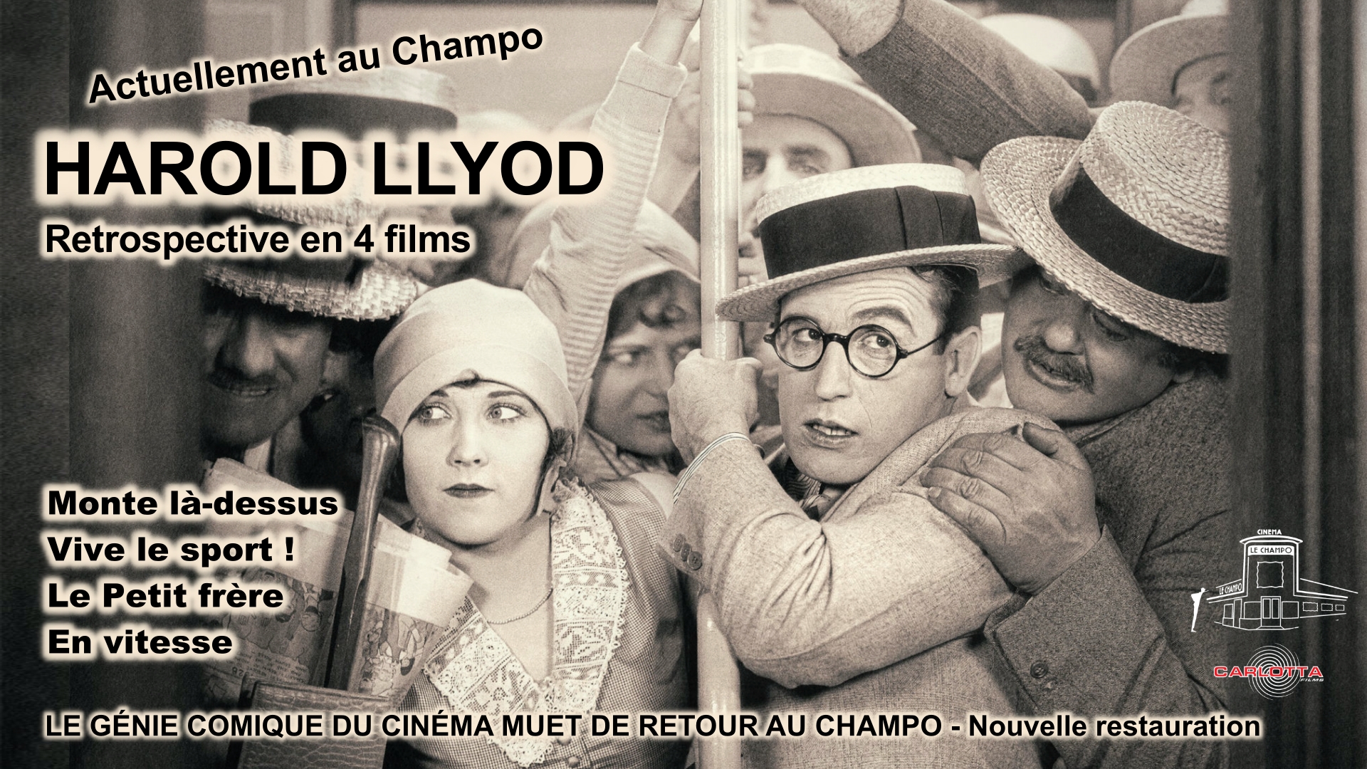 ffiche de la rétrospective Harold Lloyd en 4 films : Harold Lloyd, au milieu d’une foule, s’agrippe à une barre, avec les titres Monte là-dessus, Vive le sport !, Le Petit frère et En vitesse