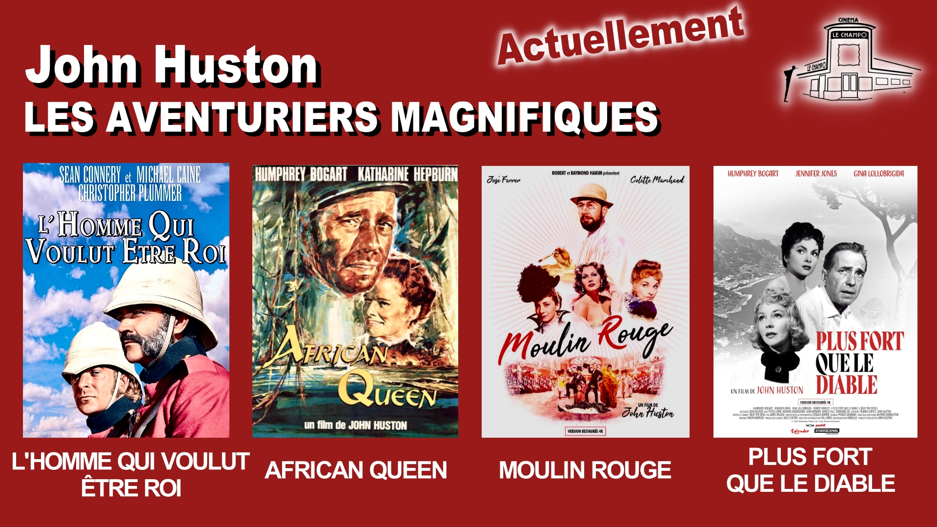 Affiche de la retrospective JOHN HUSTON au Champo