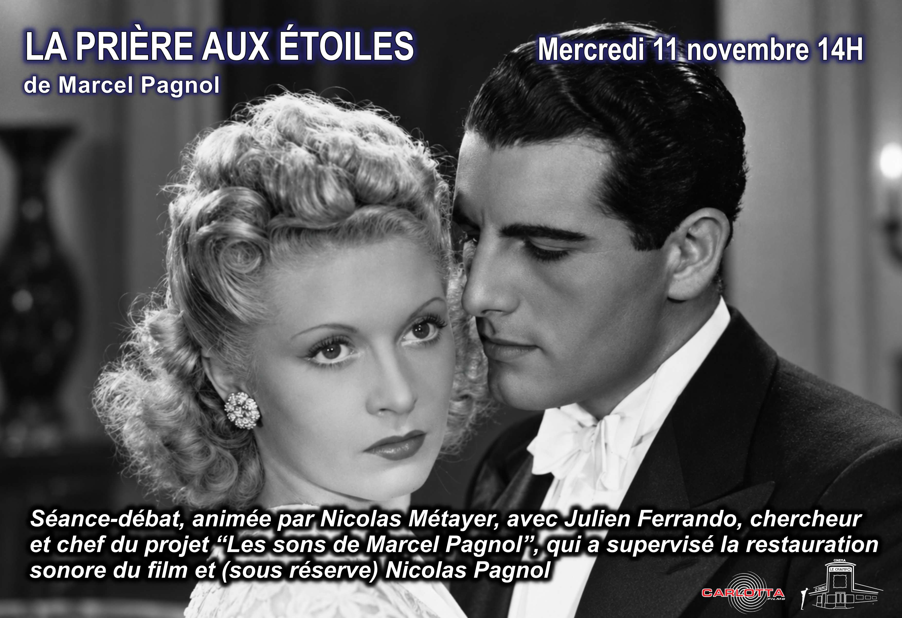 Josette Day et Pierre Blanchar dans La Prière aux étoiles (1941), film inédit et inachevé de Marcel Pagnol, présenté au cinéma Le Champo.