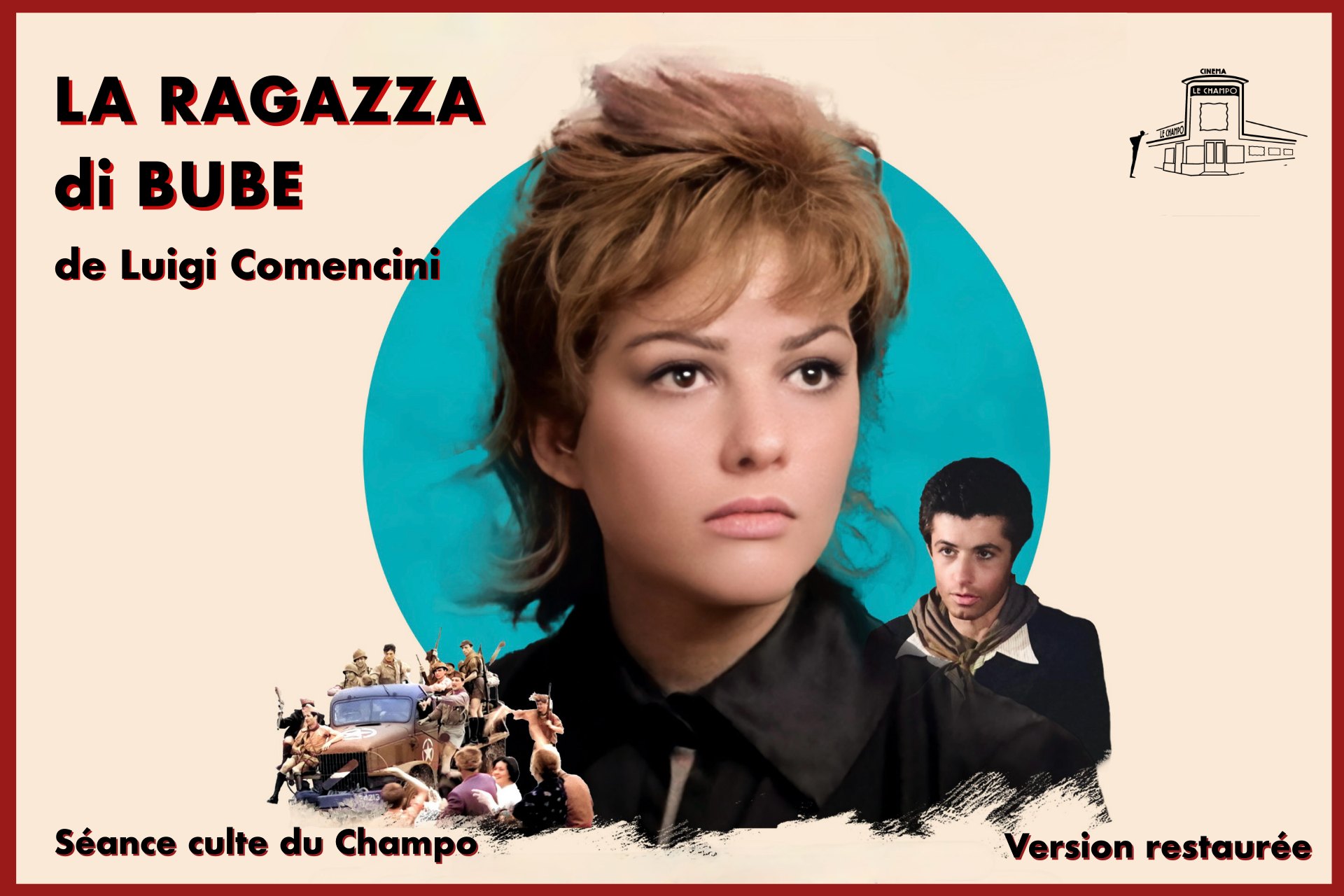 Affiche de La Ragazza di Bube de Luigi Comencini : grand portrait de Claudia Cardinale sur fond turquoise, George Chakiris à droite, scènes de foule et véhicule militaire en bas, typographie noire sur fond beige. Au Champo