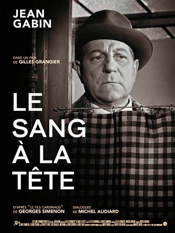 LE SANG A LA TETE - Gilles Grangier 1956 - Simenon au Champo.