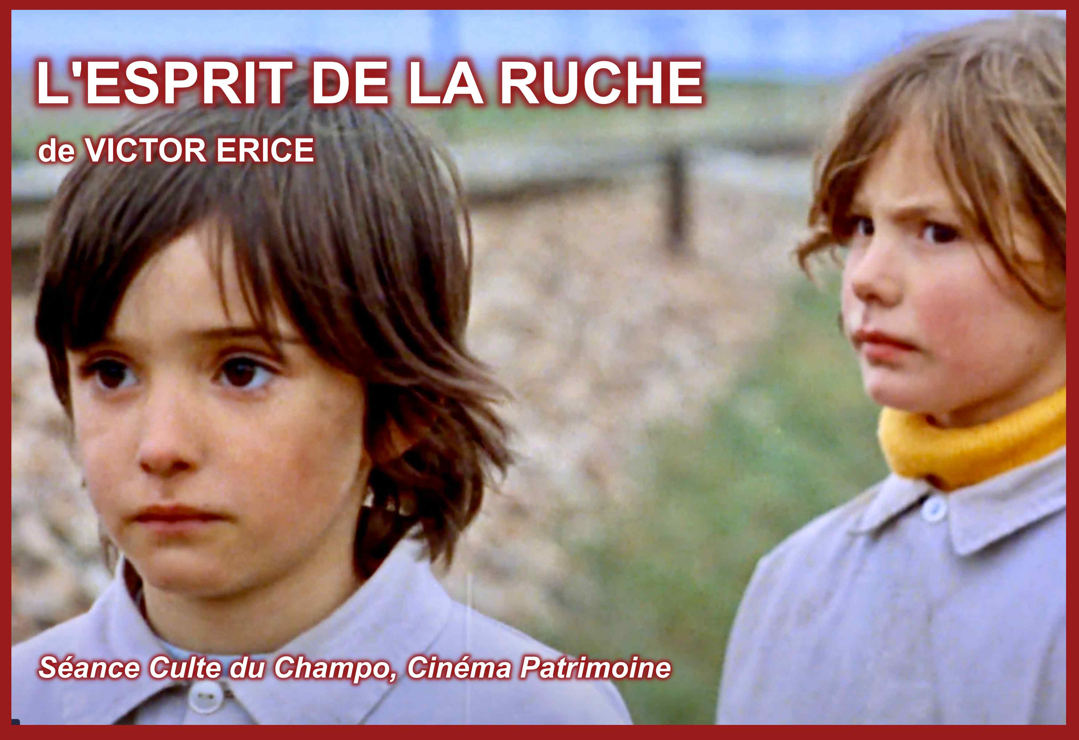 Affiche de la séance culte  L’Esprit de la ruche de Víctor Erice au Champo, avec Ana Torrent dans un récit poétique autour de l’enfance, du mystère et de Frankenstein.