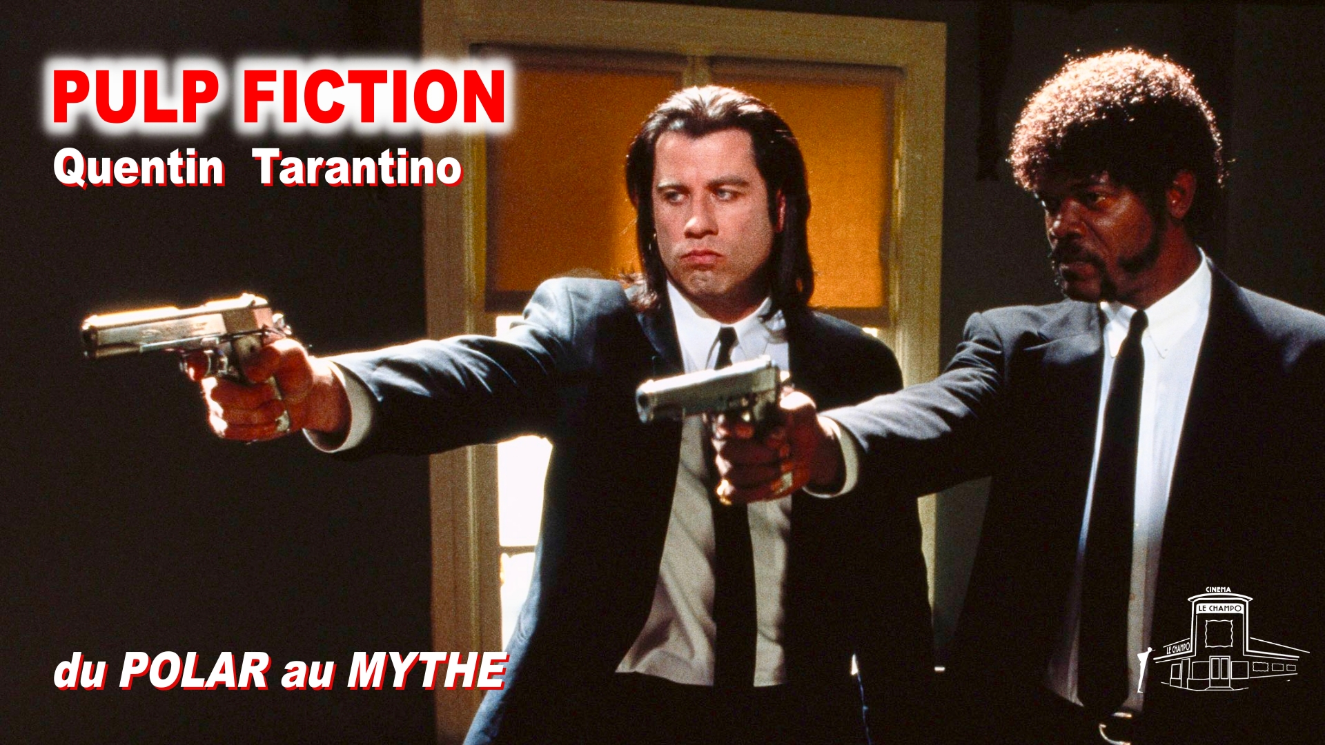 PULP FICTION - Image du film pour affiche cinéma Le Champo