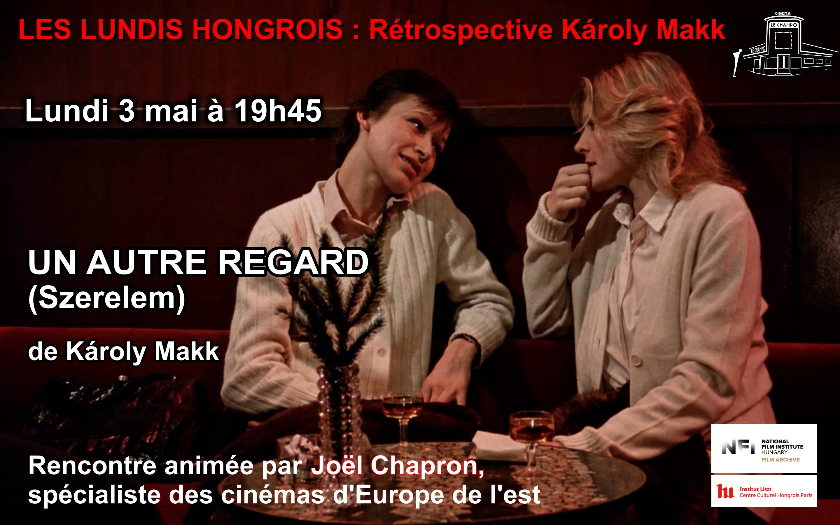Affiche du film UN AUTRE REGARD (Egymásra nézve) de Karoly Makk au Champo Ciné-club les Lundis Hongrois